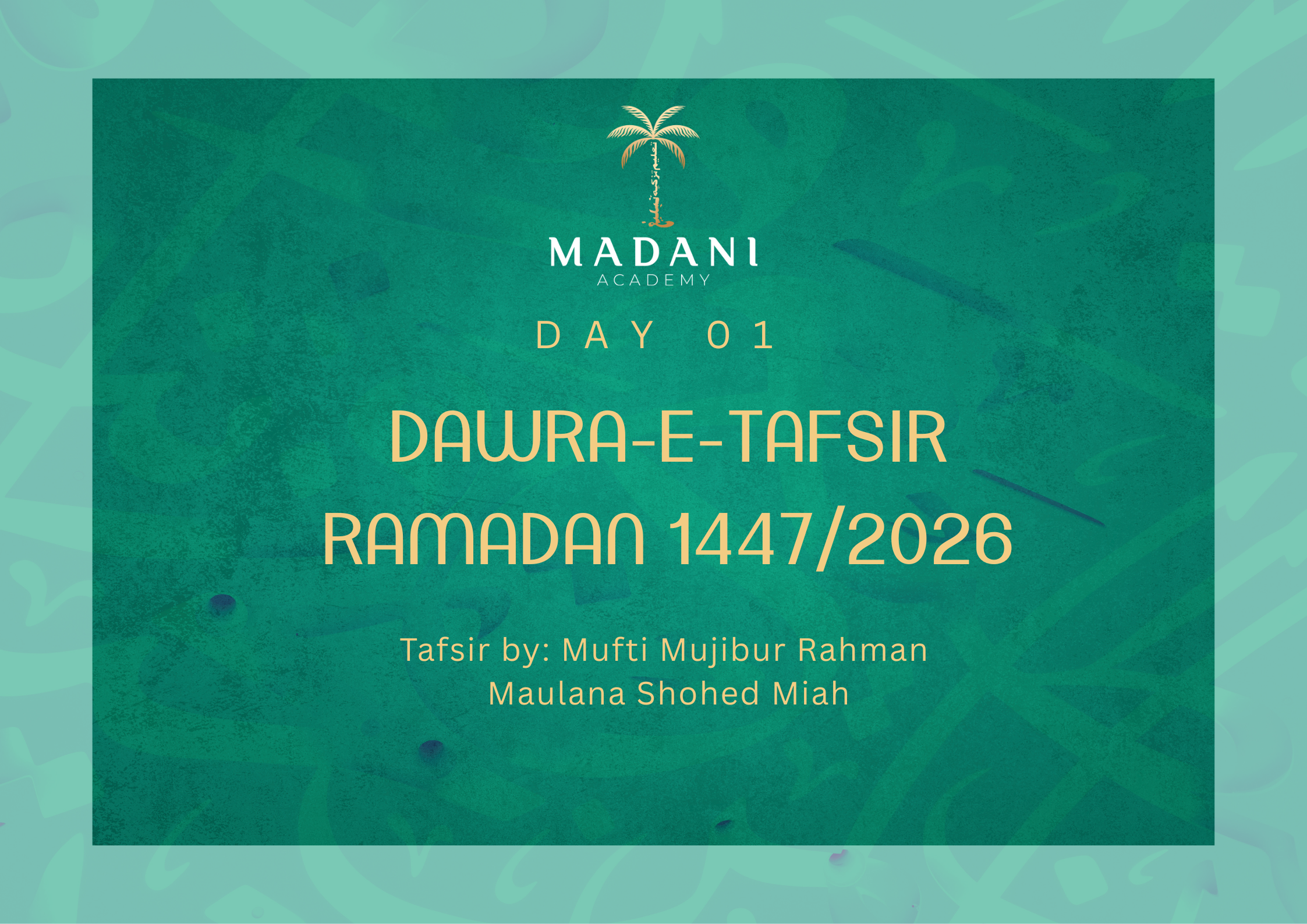 Day One - Dawra-e-Tafsir