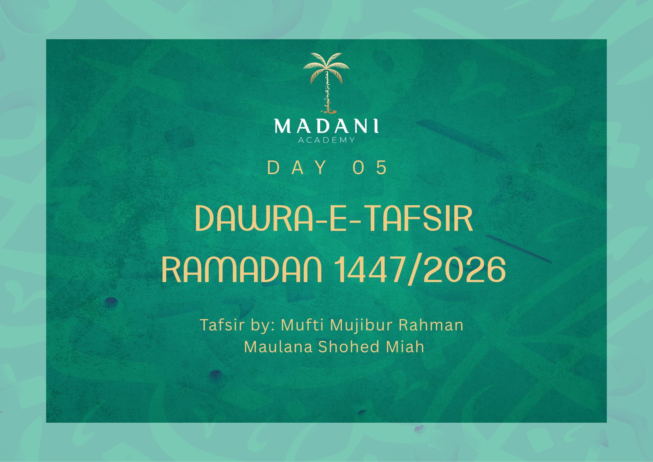 Day Five - Dawra-e-Tafsir